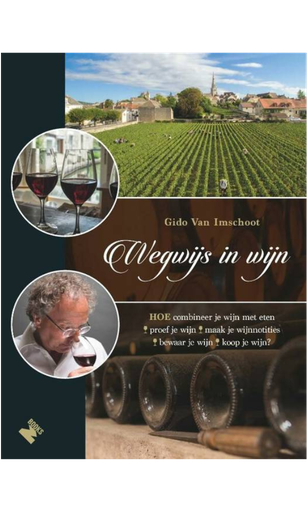 Gido Van Imschoot, Wegwijs in Wijn!